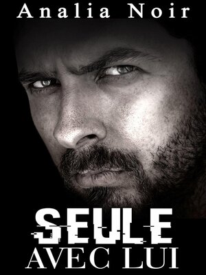 cover image of Seule Avec Lui